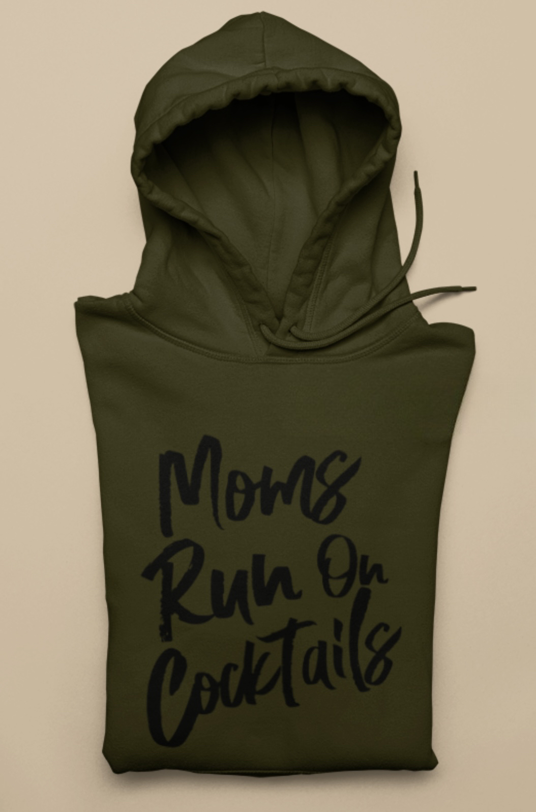 MOMS RUN ON COCKTAILS HOODIE